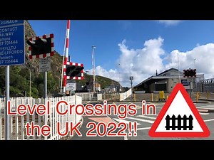 Level Crossings in the UK 2022!!