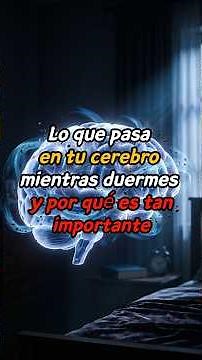 Lo que pasa en tu cerebro mientras duermes y por qué es tan importante