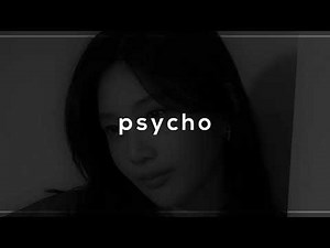 red velvet - psycho (slowed + reverb)