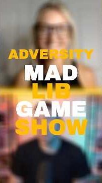 Adversity Mad Libs: Leaders, Fill in the Blanks!