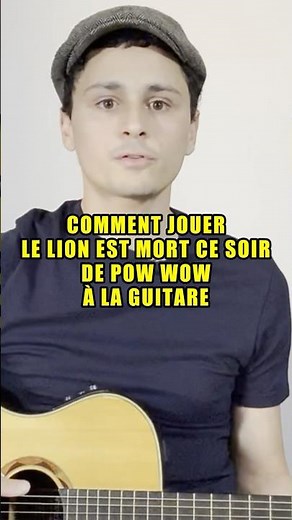 Comment jouer Le lion est mort ce soir à la guitare