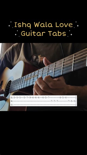 Ishq Wala Love Guitar Tabs | Student Of The Year