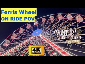 Ferris Wheel ON RIDE POV in 4K - Reading Winter Wonderland