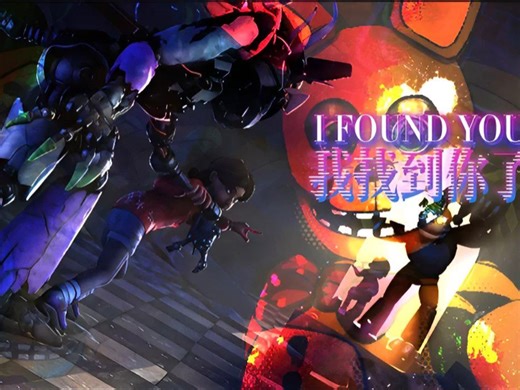 【FNAF歌曲/I FOUND YOU我找到你了/4K/混剪】⚡“让我们看看究竟是谁变了”⚡‖