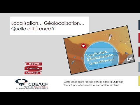 Localisation, géolocalisation... Quelle différence ?