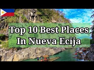 Top 10 Best Tourist Spot in Nueva Ecija❤