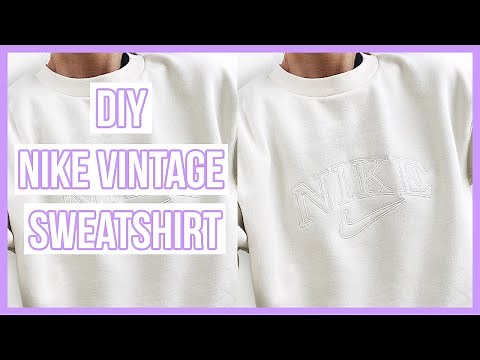 DIY NIKE VINTAGE SWEATSHIRT CREWNECK!