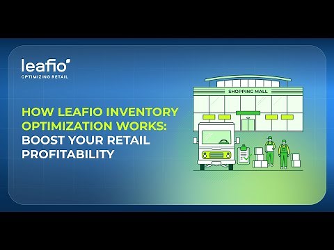How LEAFIO Inventory Optimization works: Boost Your Retail Profitability