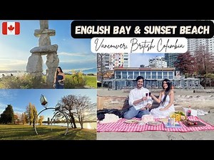 Vancouver’s Most Loved Beaches | English Bay & Sunset Beach Walk | Canada 4K