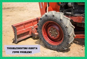 7 Most Common Kubota F3990 Problems - Farmer Grows