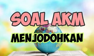 25  Contoh soal menjodohkan dan kunci jawaban