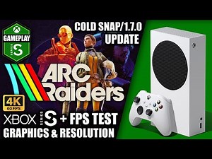 Arc Raiders: Coldsnap/1.7.0 Update - Xbox Series S Gameplay + FPS Test