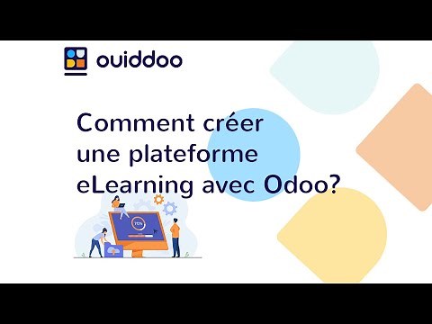 Comment créer une plateforme e-learning avec Odoo? (tuto français)