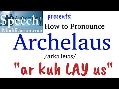 Archelaus Pronunciation Guide | How to Pronounce Herod Archelaus