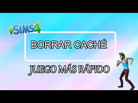 Cómo BORRAR CACHÉ en los sims 4 - JUEGO MÁS RÁPIDO, de modo fácil y sencillo