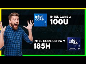 Intel Core 3 100U vs Intel Core Ultra 9 185H Comparison