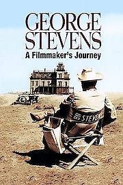George Stevens: A Filmmaker's Journey