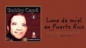 Luna de miel en puerto rico Chords  - Bobby Capó  / Discos Fuentes - ChordU