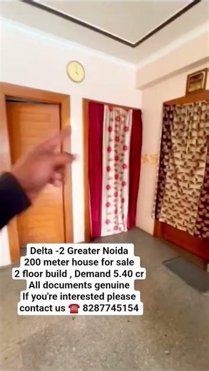 Delta -2 Greater Noida 200 meter house for sale 2 floor build , Demand 5.40 cr