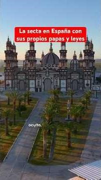 THE HIDDEN VATICAN OF SPAIN: a walled enclosure with its own popes
