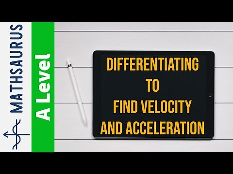 Using differentiation to find velocity and acceleration