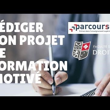 Parcoursup : Comment rédiger son projet de formation motivé ?