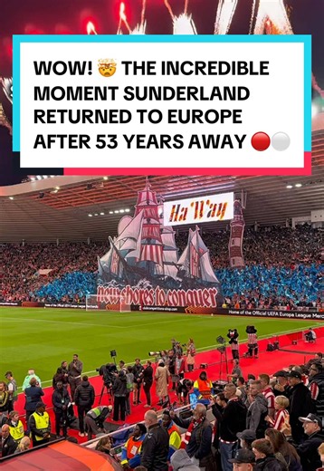 Simply stunning. The amazing sights and sounds of the Stadium of Light with European football back on Wearside after 53 years - ahead of Sunderland v AZ Alkmaar in the Europa League. There’s been relegations, promotions, decades of waiting - but all worth it for this moment. A full stadium display from @This Is Wearside - fireworks and pyrotechnics, the Europa League anthem hitting hard, a deafening atmosphere & 47,000 Mackems singing Wise Men Say to celebrate an incredible moment in the clubs h