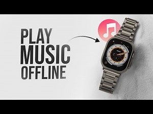 How to Play Offline Music on Apple Watch (tutorial)