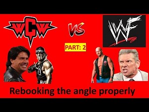 Re-Booking The WCW vs WWF Invasion (Part 2)