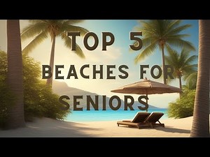 "Retreats of Relaxation: Top 5 Serene Beaches for Seniors"