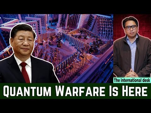 China’s Quantum Weapons: Why Militaries Are Getting Nervous?
