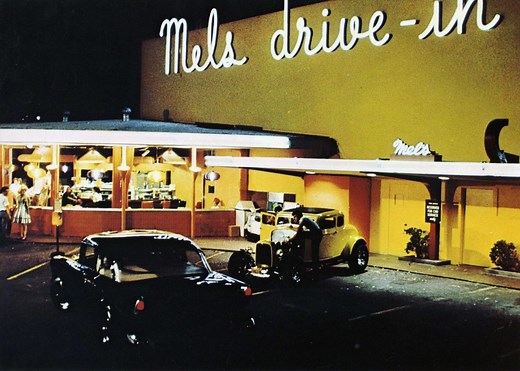 American Graffiti and Mel’s Drive-In Restaurant