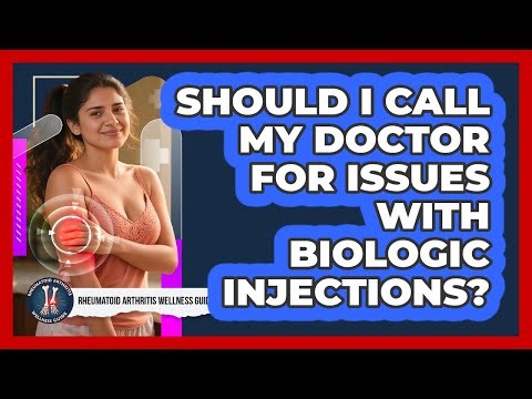 Should I Call My Doctor For Issues With Biologic Injections?