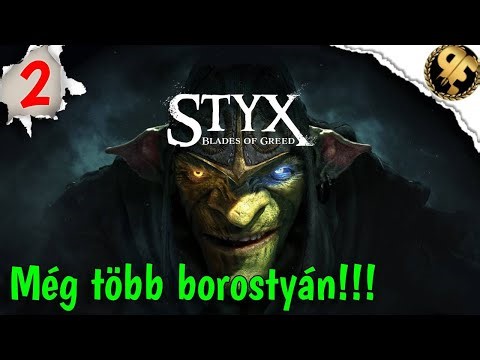 Szuper lett a játék! Styx: Blades of Greed - 2. rész (Goblin nehézség)