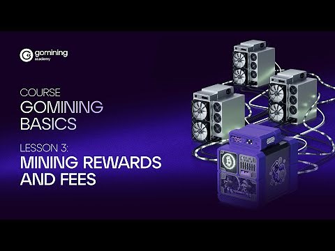 🎓 Bitcoin Mining Rewards & Fees Explained | GoMining Basics Course Lesson 3