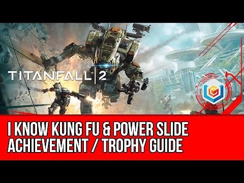 Titanfall 2 - I know Kung Fu & Power Slide Achievement / Trophy Guide (Kill 3 enemies wallrun/slide)