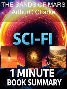 The Sands of Mars by Arthur C Clark. 1951. terraforming. #sciencefiction #books #summary