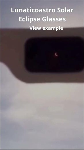Lunaticoastro Solar Eclipse Glasses - View Example