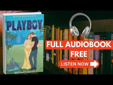 PLAYBOY – BRITTANEE NICOLE [ Full Audiobook Free ]