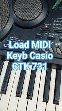 tutorial load Song Midi Keyboard Casio CTK--731 CTK731