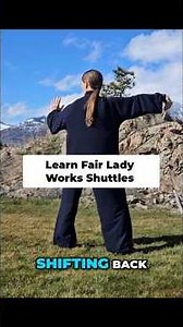 Challenging Fair Lady Works Shuttles Step by Step - Traditional Yang Family Tai Chi