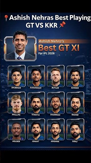 Ashish Nehra Best Playing XI 🤯 GT vs KKR Dream Team 2026 | Shubman Gill Captaincy Masterstroke 💙#ipl