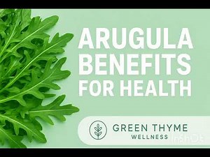Arugula Benefits | Nutrition, Easy Recipes & DIY Remedies for Health & Wellness