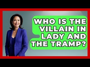 Who Is The Villain In Lady And The Tramp? - Kingdom Of Treasures