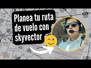 Planea tu ruta de vuelo con esta pagina - Skyvector