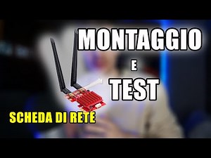 Montaggio e TEST SCHEDA DI RETE Cudy WE3000S AX3000 WiFi 6