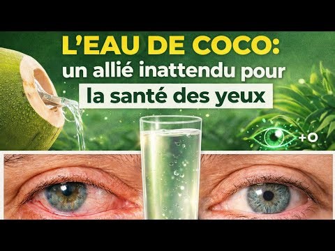 L’eau de coco : un allié inattendu pour la santé des yeux