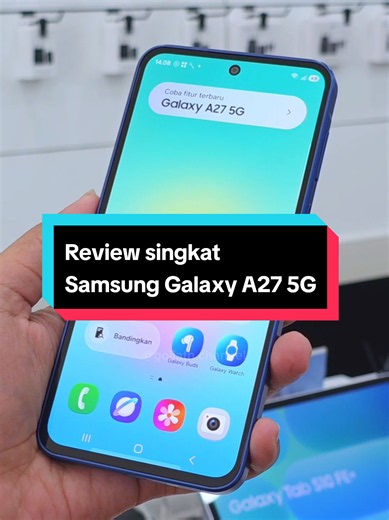 Review singkat Samsung Galaxy A27 5G — fitur, performa, dan kesan