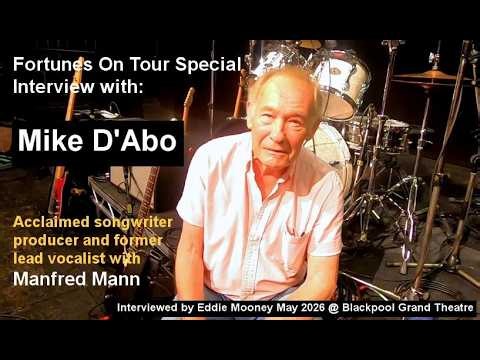 THE FORTUNES ON TOUR - MIKE D'ABO (MANFRED MANN) FULL INTERVIEW - MAY 2026