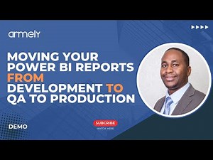 Moving your Power BI Reports from Development, to QA to Production